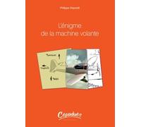 L'énigme de la machine volante