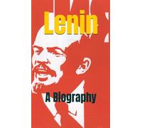 Lenin: A Biography (Stories of the Russian Revolution)