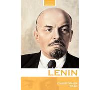Lenin: A Revolutionary Life (Routledge Historical Biographies)
