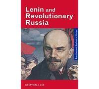 Lenin and Revolutionary Russia (Questions and Analysis in History)