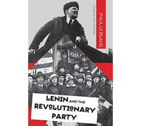 Lenin and the Revolutionary Party