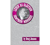 Lenin as Election Campaign Manager (Merit S.)