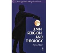 Lenin, Religion, and Theology (New Approaches to Religion and Power)