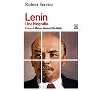 Lenin: Una biografía: 1247 (Siglo XXI de España General)