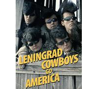 Leningrad Cowboys Go America