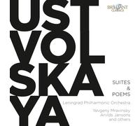 Leningrad Philharmonic Orchestra, Yevgeny Mravinsky, Arvids Jansons - USTVOLSKAYA: Suites & Poems