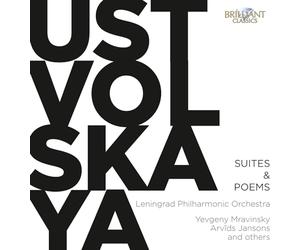 Leningrad Philharmonic Orchestra, Yevgeny Mravinsky, Arvids Jansons - USTVOLSKAYA: Suites & Poems