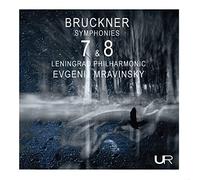 Leningrand Philharmonic Orchestra & Evgenij Mravinsky - Bruckner: Symphonies Nos. 7 & 8