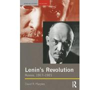 Lenin's Revolution: Russia, 1917-1921 (Seminar Studies In History)
