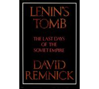 Lenin's Tomb: The Last Days of the Soviet Empire