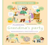 Lenka Chytilova Planning Grandma's Party : Measurements, Fractions, & Fun Lenka Chytilova Multicolor