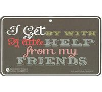 Lennon and McCartney, I Get By With A Little Help from My Friends Fun Sign. FN02