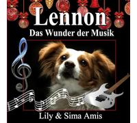Lennon: Das Wunder der Musik (Lilys Botschafter)