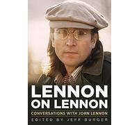 Lennon on Lennon Volume 11: Conversations with John Lennon (Musicians in Their Own Words)