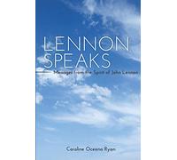 Lennon Speaks: Messages from the Spirit of John Lennon (The New Earth series)