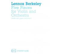 Lennox Berkeley: Five Pieces for Violin and Orchestra Op.56 (Violin/Piano). Sheet Music for Violin, Piano Accompaniment