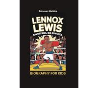 LENNOX LEWIS: Big Dreams, Big Punches- Biography for kids
