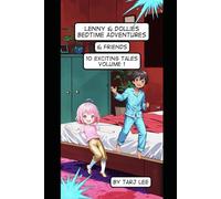Lenny & Dollies Bedtime Adventures & Friends: 10 Exciting Tales Volume 1