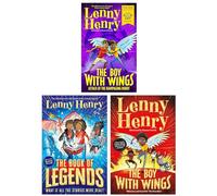 Lenny Henry 3 Books Collection Set ( Attack of the Rampaging Robot, The Book of Legends & The Boy With Wings)