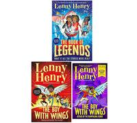 Lenny Henry Collection 3 Books Set (The Book of Legends, The Boy With Wings, Attack of the Rampaging Robot World Book Day)