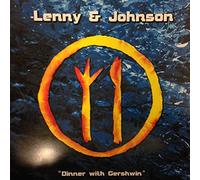 Lenny & Johnson - Dinner With Gershwin - Lenny And Johnson 12"