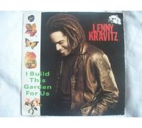 Lenny Kravitz - LENNY KRAVITZ I Build This Garden For Us 7" 45
