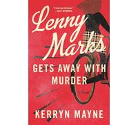 Lenny Marks Gets Away with Murder: A Novel