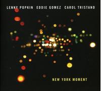 Lenny Popkin & Eddie Gomez & Carol Tristano - New York Moment
