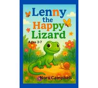 Lenny The Happy Lizard: A heartwarming bedtime story| Ideal for ages 3-7