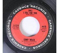 LENNY WELCH 45 RPM SINCE I FELL FOR YOU / ARE YOU SINCERE