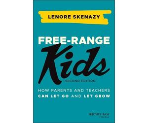 Lenore Skenazy Free-Range Kids (Paperback) (US IMPORT)