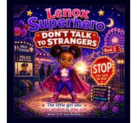 Lenox Superhero: Don't Talk to Stranger's