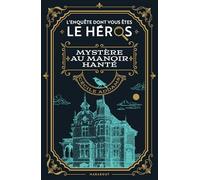 L'enquête dont vous êtes le héros - Mystère au manoir hanté: 31575