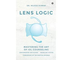 LENS LOGIC: MASTERING THE ART OF IOL COUNSELING