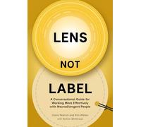 Lens Not Label: A conversational guide for working more effectively with neurodivergent people