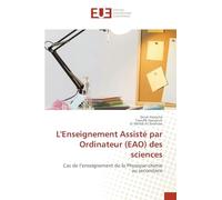 L'Enseignement Assisté par Ordinateur (EAO) des sciences: Cas de l'enseignement de la Physique-chimie au secondaire