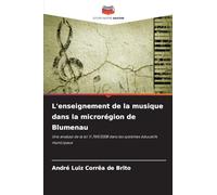 L'enseignement de la musique dans la microrégion de Blumenau: Une analyse de la loi 11.769/2008 dans les systèmes éducatifs municipaux