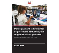 L'enseignement et l'utilisation de procédures textuelles pour le type de texte personne: Une étude menée auprès d'élèves de 2e année