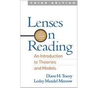 Lenses on Reading, Third Edition: An Introduction to Theories and Models