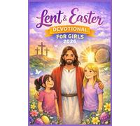 Lent and Easter Devotional for Girls 2026
