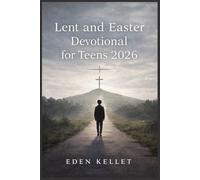 Lent and Easter Devotional for Teens 2026