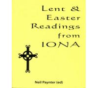Lent and Easter Readings from Iona