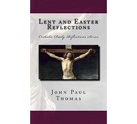 Lent and Easter Reflections: 2 (Catholic Daily Reflections Series)