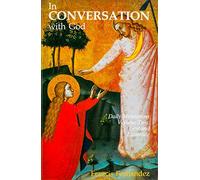 Lent and Eastertide (v.2) (In Conversation with God: Meditations for Each Day of the Year)