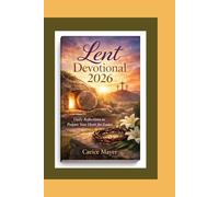 Lent Devotional 2026: Daily Reflections to Prepare Your Heart for Easter