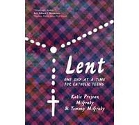 Lent: One Day at a Time for Catholic Teens
