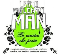 Lento Violento Man La Musica Che Pesta (CD) Album