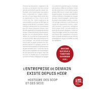 L'entreprise de demain existe depuis hier : Histoire des Scop et des Scic