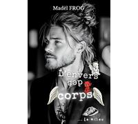 l'Envers des corps: Tome 2 - Le milieu