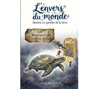 L'envers du monde: La menace de l'ombre grise